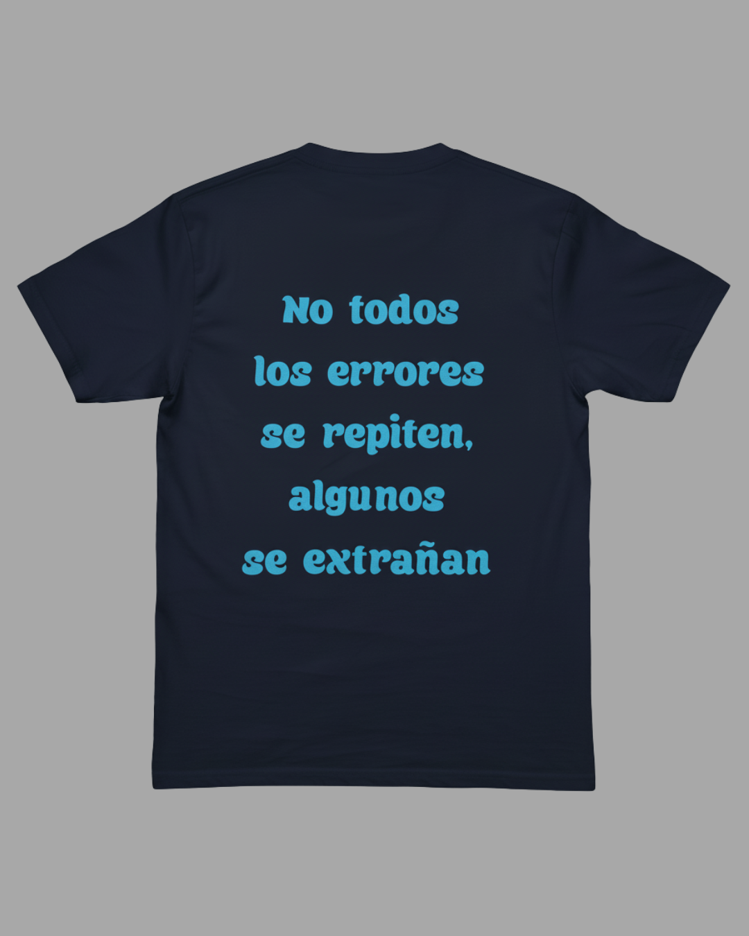 Polera No todos los errores se repiten, algunos se extrañan