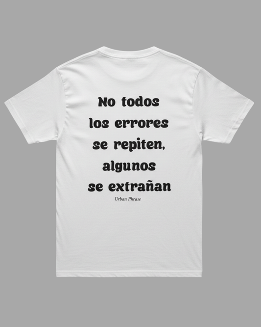 Polera No todos los errores se repiten, algunos se extrañan