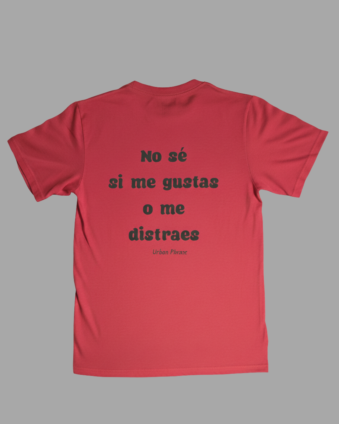 Polera No se si me gustas o me distraes